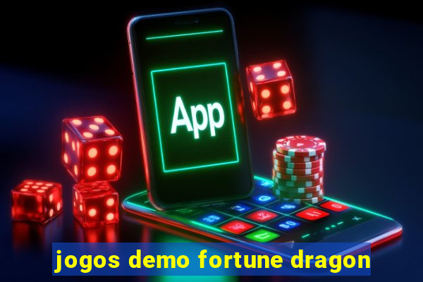 jogos demo fortune dragon